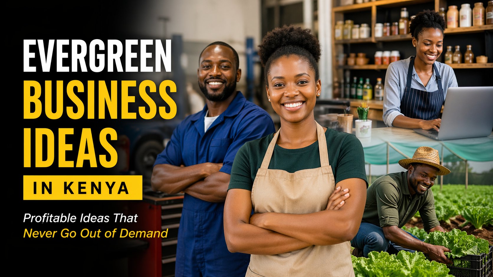 Evergreen Business Ideas in Kenya That Always Make Money